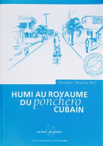 Humi au royaume du ponchero cubain