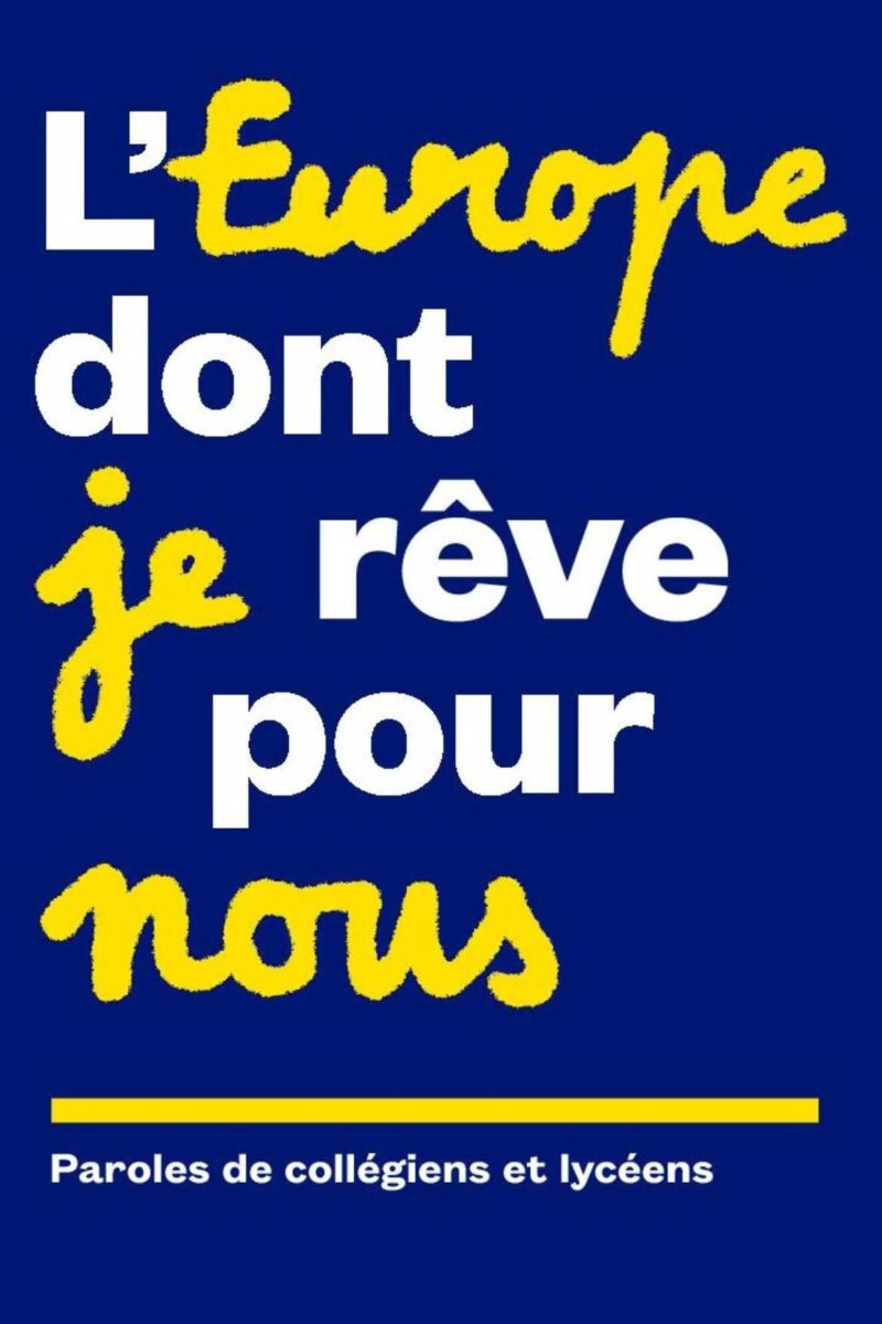 L’Europe dont je rêve pour nous